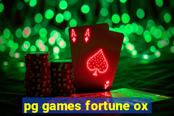 pg games fortune ox